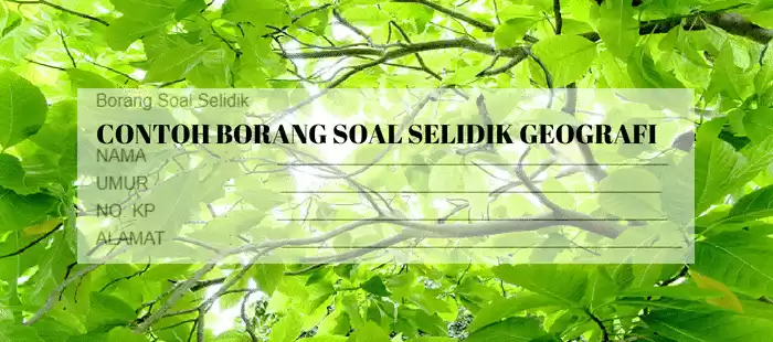 Contoh Borang Soal Selidik Geografi PT3 2018