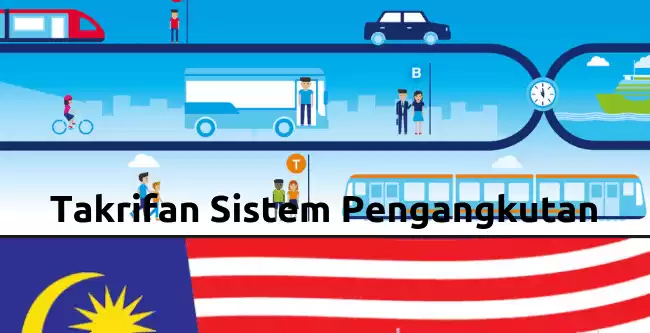 Konsep Dan Takrifan Sistem Pengangkutan Malaysia